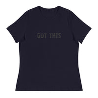 Women's Relaxed T-ShirtWomen's Relaxed T-Shirt that just might be the softest and most comfortable women's t-shirt you'll ever own.  "GOT THIS"