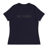 This just might be the softest and most comfortable women's t-shirt you'll ever own.  "NOT KAREN".