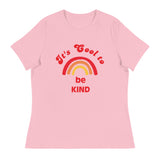 Women's relaxed softest and most comfortable t-shirt you'll ever own. "It's Cool to Be Kind"