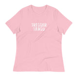 Women's relaxed softest and most comfortable t-shirt you'll ever own "TRIGGER TANGO"