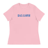 Women's relaxed softest and most comfortable t-shirt you'll ever own. "DOG LOVER"