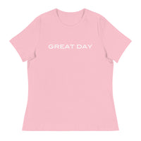 Women's relaxed softest and most comfortable t-shirt you'll ever own. "GREAT DAY"