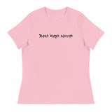 Women's relaxed softest and most comfortable t-shirt you'll ever own. "BEST KEPT SECRET"