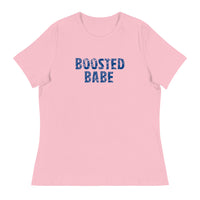 Women's Relaxed T-Shirt that just might be the softest and most comfortable women's t-shirt you'll ever own. "BOOSTED BABE"