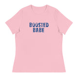 Women's Relaxed T-Shirt that just might be the softest and most comfortable women's t-shirt you'll ever own. "BOOSTED BABE"