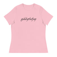 Softest and most comfortable Women's Relaxed T-Shirt "Giddythefup"