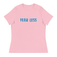 Women's Relaxed T-Shirt that just might be the softest and most comfortable women's t-shirt you'll ever own.  "FEAR LESS"