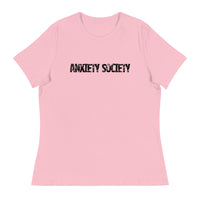 Women's Relaxed T-Shirt - probably the most comfortable t-shirt you will own. Soft and smooth fabric "ANXIETY SOCIETY"