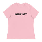 Women's Relaxed T-Shirt - probably the most comfortable t-shirt you will own. Soft and smooth fabric "ANXIETY SOCIETY"