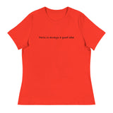 Women's relaxed softest and most comfortable t-shirt you'll ever own. "PARIS IS ALWAYS A GOOD IDEA""