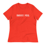 Women's relaxed softest and most comfortable t-shirt you'll ever own. "BREAST MILK"