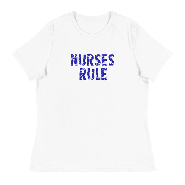 Women's relaxed softest and most comfortable t-shirt you'll ever own. "NURSES RULE"