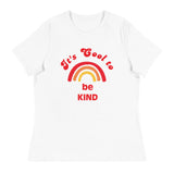 Women's relaxed softest and most comfortable t-shirt you'll ever own. "It's Cool to Be Kind"