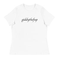 Softest and most comfortable Women's Relaxed T-Shirt "Giddythefup"