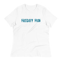 Women's relaxed softest and most comfortable t-shirt you'll ever own. "FRIDAY FUN"