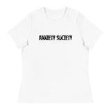 Women's Relaxed T-Shirt - probably the most comfortable t-shirt you will own. Soft and smooth fabric "ANXIETY SOCIETY"