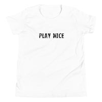 Youth Short Sleeve T-Shirt that is light & soft    "PLAY NICE"